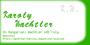 karoly wachtler business card